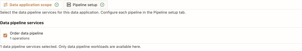 Data application scope: choose the data-pipeline service.